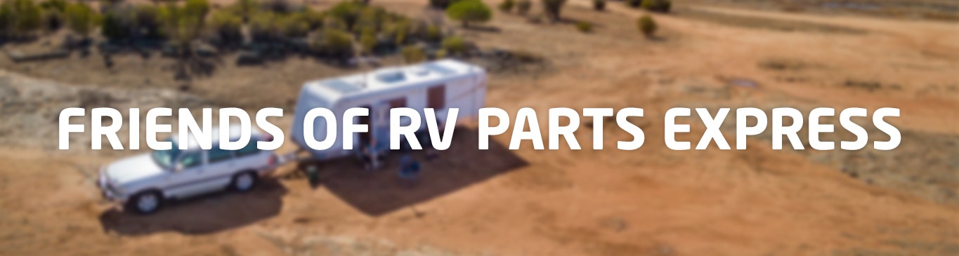 Friends of RV Parts Express
